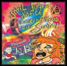 Until Further Notice, Everyday Feels Like Sunday (Spotify: 2021)